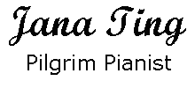 Jana Ting - Pigrim Pianist